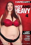 Hot and Heavy 4