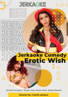 Jerkaoke Comedy - Erotic Wish