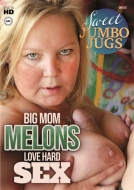 Big Mom Melons Love Hard Sex