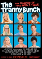 The Tranny Bunch