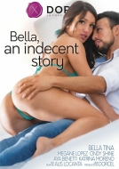 Bella, An Indecent Story