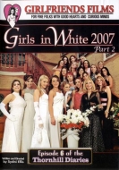 Girls In White 2007 Part 2